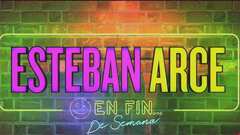 Esteban Arce en Fin de Semana: Programa compl...